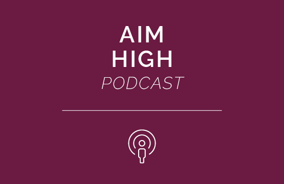 Graphic with white text 'AIM HIGH PODCAST' and a podcast icon on a dark magenta background.