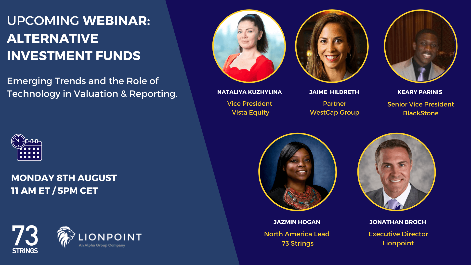 Webinar announcement for 'Alternative Investment Funds' with six speaker headshots. Speakers include Natalilya Kuzhylina, Jaime Hildreth, Keary Parinis, Jazmin Hogan, and Jonathan Broch. The webinar is on Monday, August 8th, at 11 AM ET / 5 PM CET.