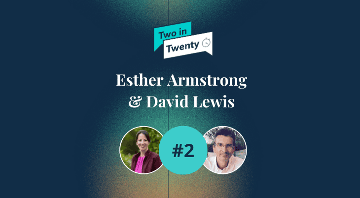 Graphic for 'Two in Twenty' featuring Esther Armstrong and David Lewis. It shows their profile pictures and the episode number 2.
