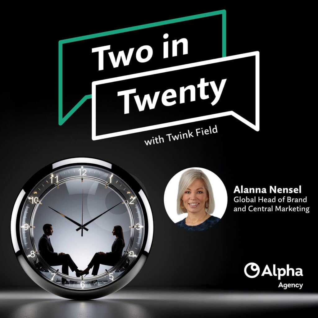 Promotional graphic for 'Two in Twenty' podcast. Features a clock with two silhouetted people inside, a headshot of Alanna Nensel, and the Alpha Agency logo.