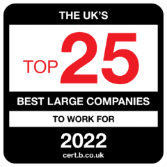 A black badge with white and red text reads: The UK's Top 25 Best Large Companies to Work For 2022, cert.b.co.uk.